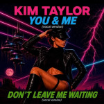 Kim Taylor - You & Me  Don't_Leave Me Waiting (2026).jpg