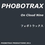 PHOBOTRAX On Cloud Nine.jpg