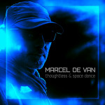 Marcel De Van - Thoughtless & Space Dance.jpg