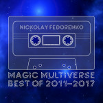 Nickolay Fedorenko - Magic Multiverse 2011-2017.jpg