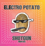 Electro Potato feat. MazsiBazsi - Shotgun (The Remixes) (2023).jpg