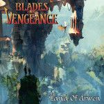 Blades Of Vengance - Land Of Arwen.jpg