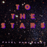 [2017] Pavel Panchenko - To The Stars