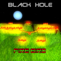[2018] Black Hole - Fire Bird