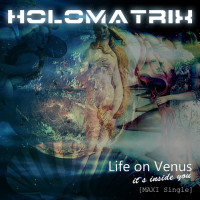 [2018] Holomatrix - Life On Venus