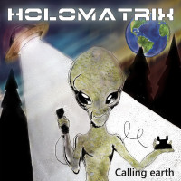 [2019] Holomatrix - Calling Earth
