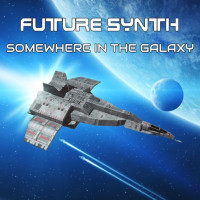[2019] Future Synth - Somewhere In The Galaxy