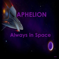 [2020] Aphelion - Always In Space