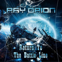 [2020] Ray Orion - Return To The Battle Line