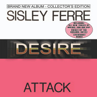 [2023] Sisley Ferré / Attack - Desire