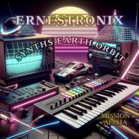 [2025] Ernestronix - Synths Earth Orbit (Mission Alpha)