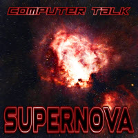 [2025] Computer Talk - Supernova