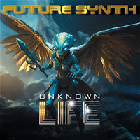 [2025] Future Synth - Unknown Life