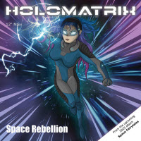 [2025] Holomatrix - Space Rebellion
