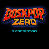 [2025] Gustaf Grefberg - Doskpop Zero