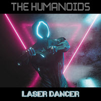 [2026] The Humanoids - Laser Dancer