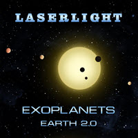Laserlight - Exoplanets. Earth 2.0